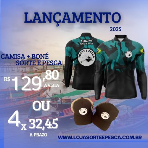 Camisa + Boné Sorte e Pesca