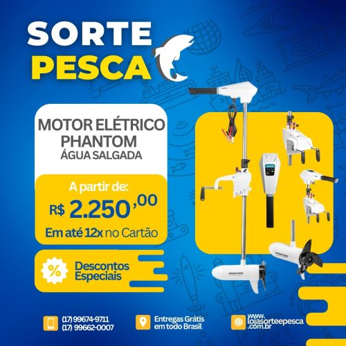 MOTOR ELÉTRICO PHANTOM COM MEDIDOR - P/ ÁGUA SALGADA - MARINE FISHING